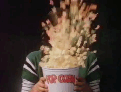 Les 10 kilos de pop corn que j'ai dû avaler en tout