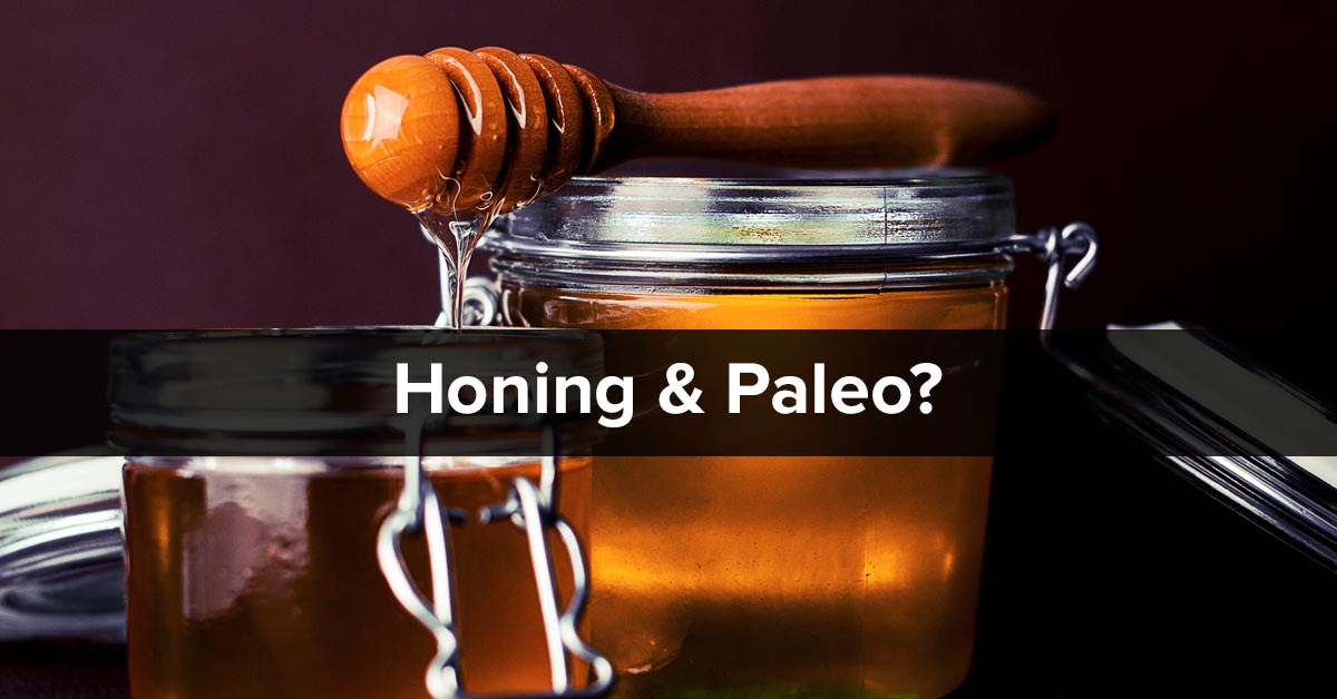 Honing en Paleo