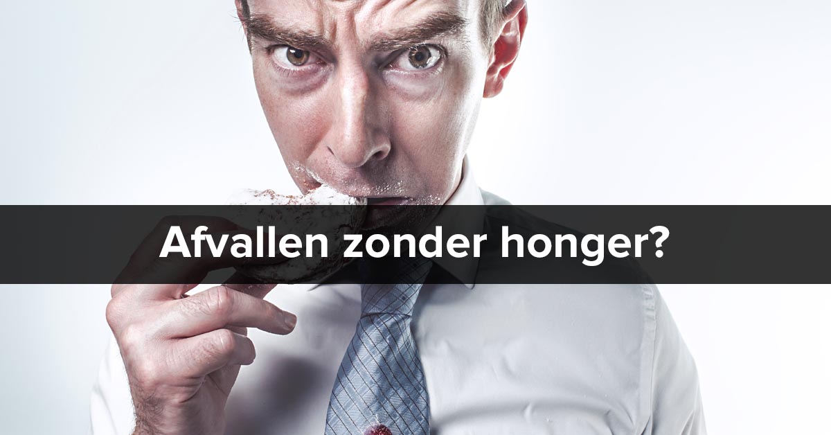 Afvallen zonder honger