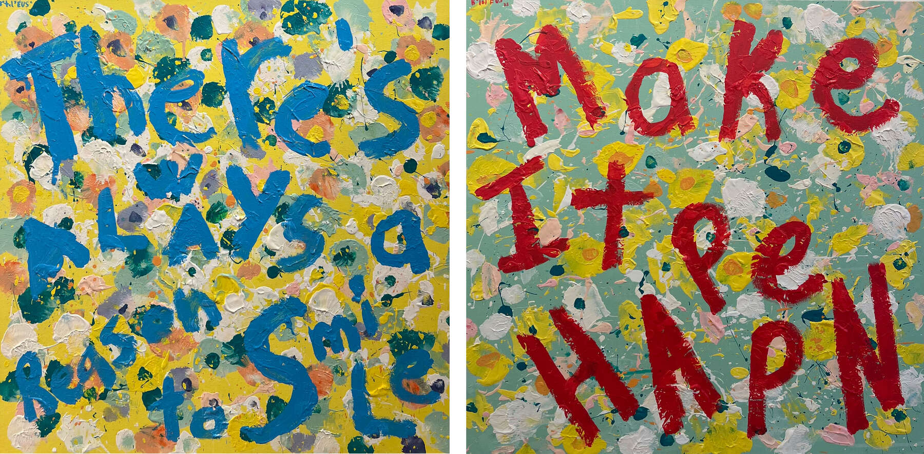 gallery artwork titled: There’s Always a Reason to Smile // Make it Happen image alt