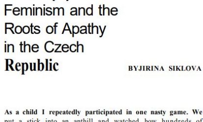 Feminism and the Roots of Apathy in the Czech Republic Feminism and the Roots of Apathy in the Czech Republic