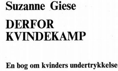 Derfor kvindekamp : en bog om kvinders undertrykkelse Derfor kvindekamp : en bog om kvinders undertrykkelse