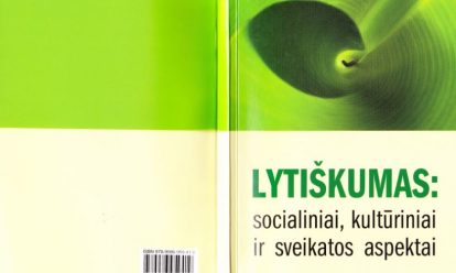 Lytiškumas: socialiniai, kultūriniai ir sveikatos aspektai Lytiškumas