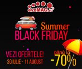 Summer Black Friday la evoMAG 2020