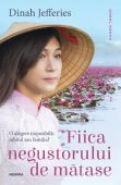 Fiica negustorului de matase, Dinah Jefferies Black Friday 2019
