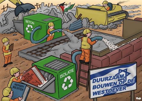 Cartoon showing construction workers building the foundation and walls of a house. A large sign has an image of the flag of Israel and reads 'West Bank Circular Building Project' A worker is funneling insulation in between just constructed wall with a hose. The hose is connected to a shredder; two other workers are feeding books titled 'Human Rights' and International Law' into the shredder.