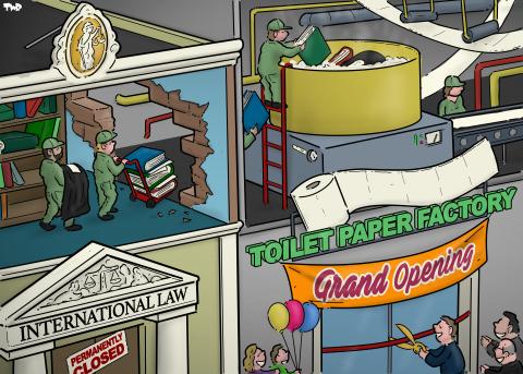 Cartoon showing a court of law building. A sign above the ornate front door reads ‘international law’. On the door is a paper that reads 'permanently closed'. We can see the interior of the top floor, where workers are carrying books and togas through a hole in the wall into the building next door. The building next door is a factory, where the books are thrown into a big vat and turned into long sheets of paper. The door of this building has a sign that read 'Toilet paper factory'.