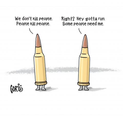 Cartoon showing two bullets (with legs) talking. One bullet says: 'We don't kill people. People kill people.'. The other bullet replies: 'Right? Hey gotta run. Some people need me.'