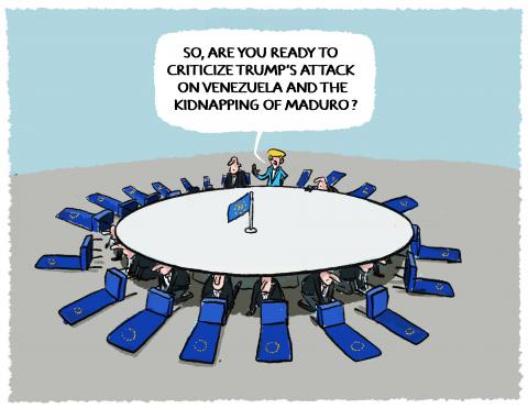 Cartoon showing Ursula Von Der Leyen standing at a large round table full of EU diplomats asking: 'So, are you ready to criticize Trump's attack on Venezuela and the kidnapping of Maduro?' The diplomats have all turned their chairs on their sides and are hiding hind hem un der the table.