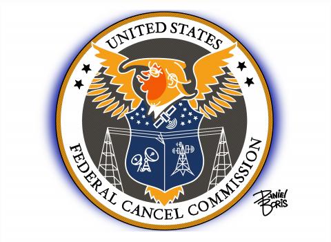 Satirical version of the U.S. FCC logo. instead with Trump's head seen at top. "United States Federal Cancel Commission."