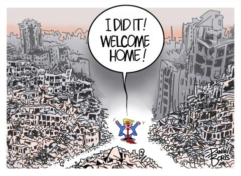 The tiny figure of Donald Trump seen with arms raised, surrounded by a bombed out and devestated citiscape devoid of life. "I did it! Welcome Home!"
