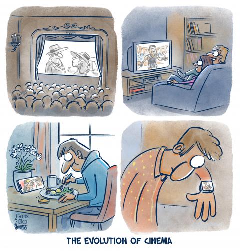 Cartoon with 4 panels. The first panel shows many people watching a movie on the big screen in a cinema; the second panel shows a couple on the couch watching a movie on a television; the third panel shows a man eating dinner watching a movie on a propped up smartphone and the final panel shows a man watching a movie on the tiny screen of his smart watch. The caption underneath the 4 panels reads: The evolution of cinema