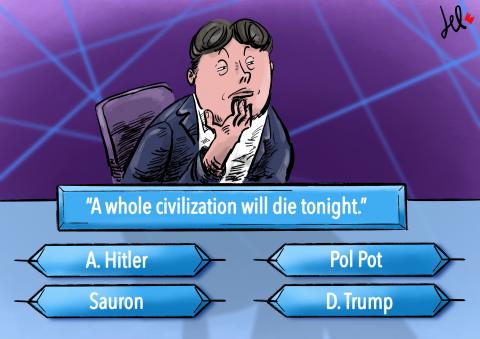 Cartoon showing the gameshow 'Who Wants to Be a Millionaire?' A contestant is looking at a multiple choice question on the screen: "A whole civilisation will die tonight". The possible answers are: Hitler, Pol Pot, Sauron or Trump.