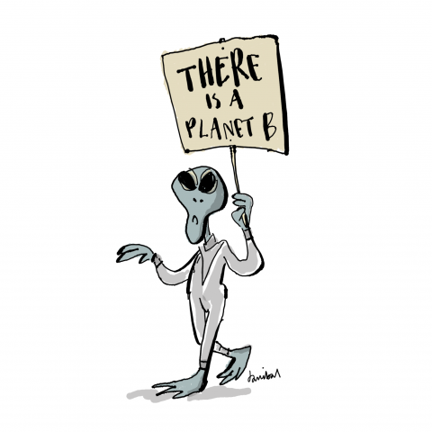 Hopeful message from a demonstrating alien, the sign he’s holding says: there is a planetB.