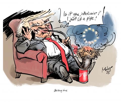 Trump talks to Putin on the phone and smokes Europe in a pipe.