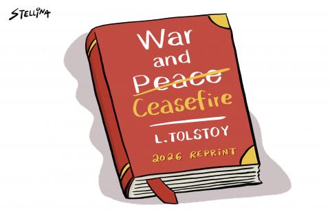 Cartoon showing the book cover of ‘War and Peace’ by Tolstoy. The word ‘Peace’ has been crossed out and replaced by ‘Ceasefire’. Below the title, the cover reads ‘2026 reprint’.