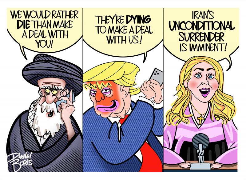 Three panel cartoon. Shown from left to right: Ayatollah speaking on phone, Trump holding his hands over a phone, White House Press Secretary Karoline Leavitt speaking at a desk dressed in N.Korean news announcer dress. Ayatollah: "We would rather die than make a deal with you!" Trump" They're dying to make a deal with us!" Leavitt:"Iran's unconditional surrender is imminent!"
