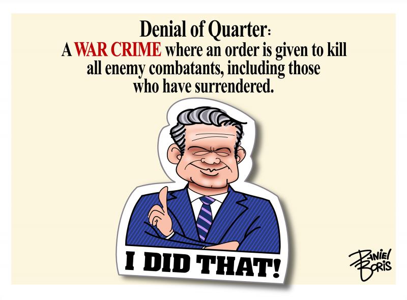 A sticker of Defense Secretary Pete Hegseth with the words, "I Did That!" shown on it. The image of Hegseth is pointing up. This sticker is shown below the following text: "Denial of Quarter: "A WAR CRIME where an order is given to kill all enemy combatants, including those who have surrendered."