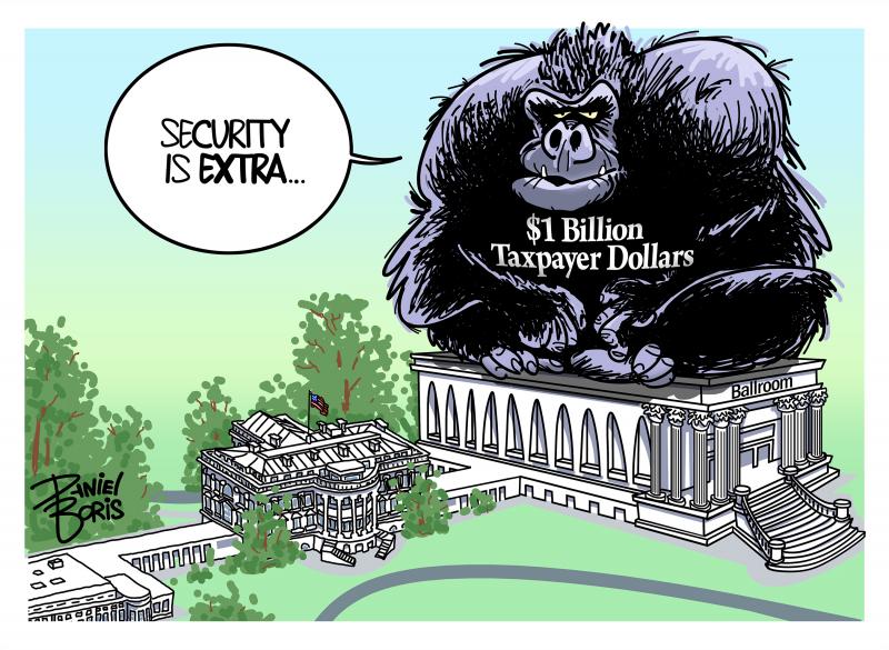 The White House grounds are shown, complete with proposed massive ballroom. A gigantic gorilla is seen sitting stop the balloom, with the label, $1 Billion Taxpayer Dollars written on his chest. Gorilla: Security Is Extra...