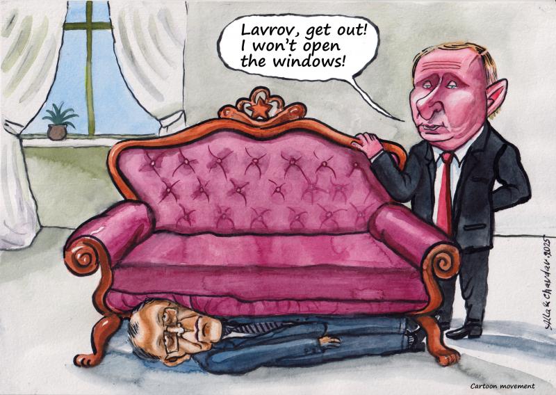 Sergey Lavrov has hidden under the sofa in Putin's office.