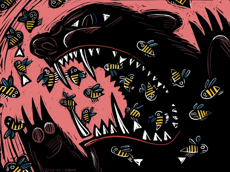 A swarm of bees pulling a raging bear's teeth.