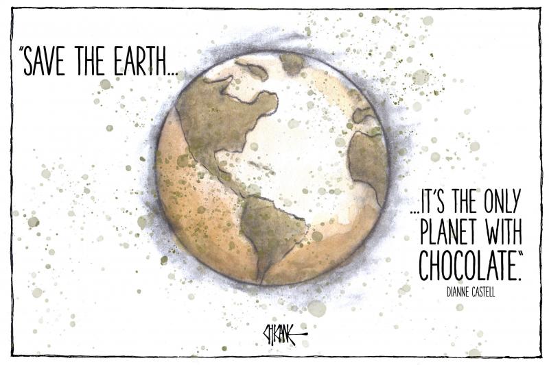 Chocolate coloured Earth with Dianne Castell's quote,"Save the Earth...it's the only planet with chocolate."