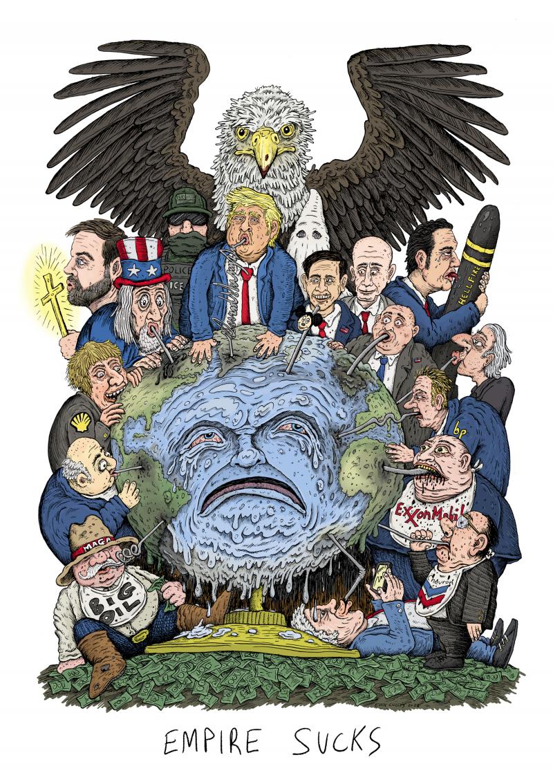 In the cartoon, planet Earth, suffering through a climate emergency is being sucked dry by imperialist forces in cahoots with corporate Western oil giants as they siphon off the world's finite resources and trash the globe. 