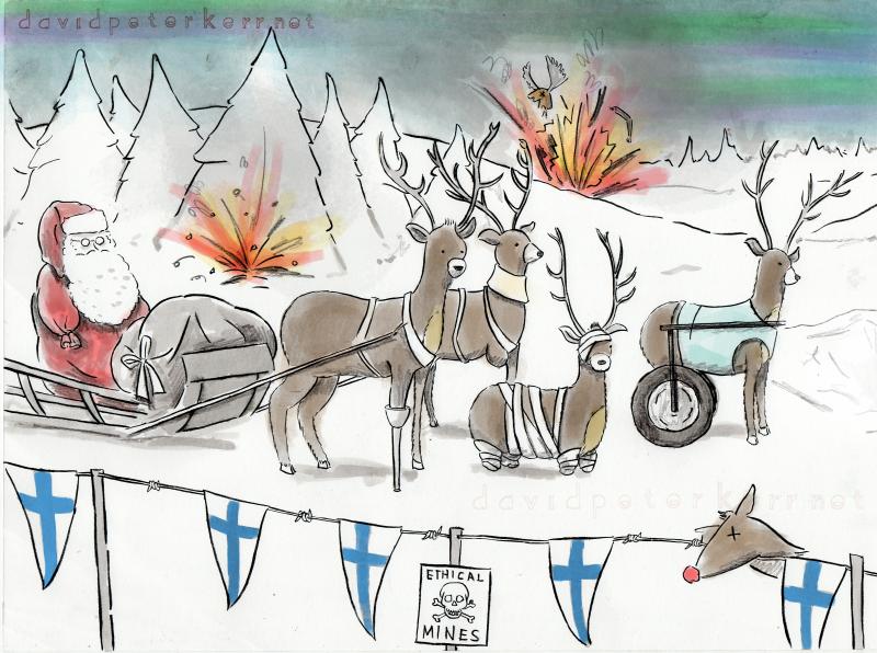 Santa’s sleigh and reindeer are in a snowy forest with explosions in the background. Several reindeer are injured and bandaged, one has a wheel for a leg. In the foreground is a line with with Finnish flags and a sign reading 'Ethical Mines'.