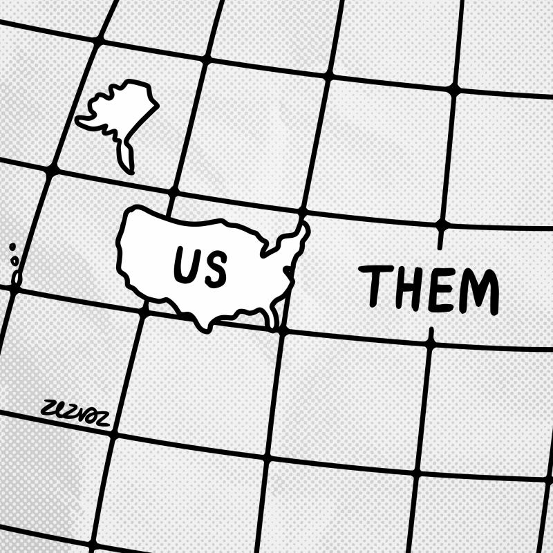 Cartoon by Zez Vaz depicting a world map with the USA as the only country in it. Inside the USA it reads "US" and outside it reads "THEM".