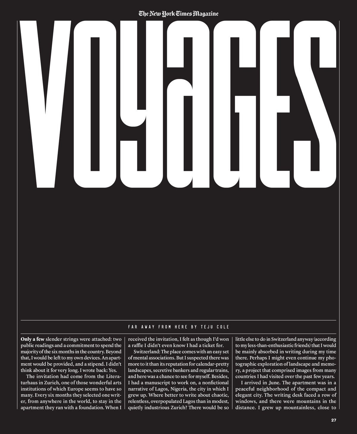 Intro page to Teju Cole's opening essay, Far Away From Here, featuring Willey's headline type