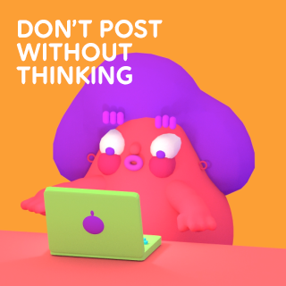 dont_post_without_thinking_320_02a