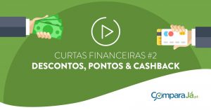 VÍDEO | Curtas financeiras #2: vantagens dos cartões de crédito com descontos, pontos e cashback