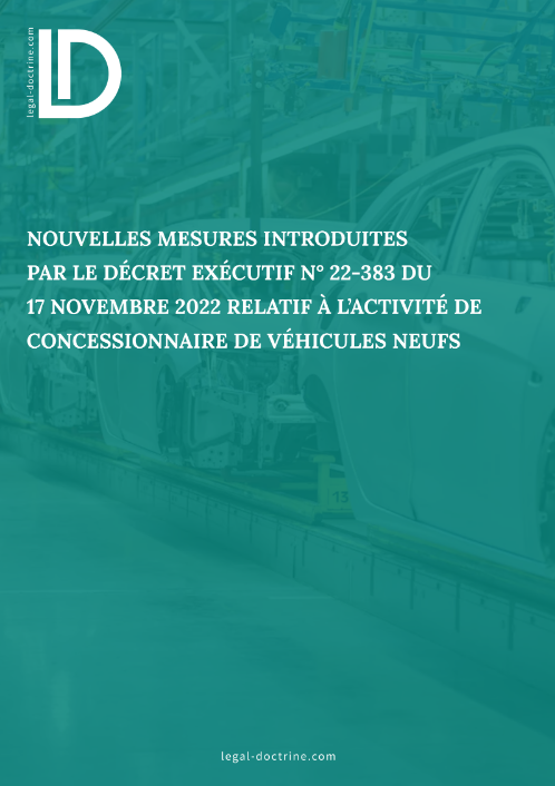 Nouvelles mesures introduites par le décret exécutif n°22-383 du 17 novembre 2022 relatif à l'activité de concessionnaire de véhicules neufs