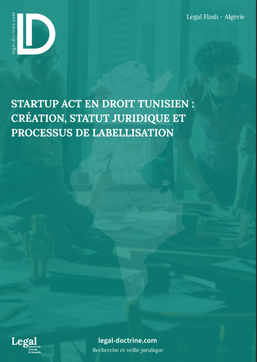 Startup Act en droit tunisien : création, statut juridique et processus de labellisation