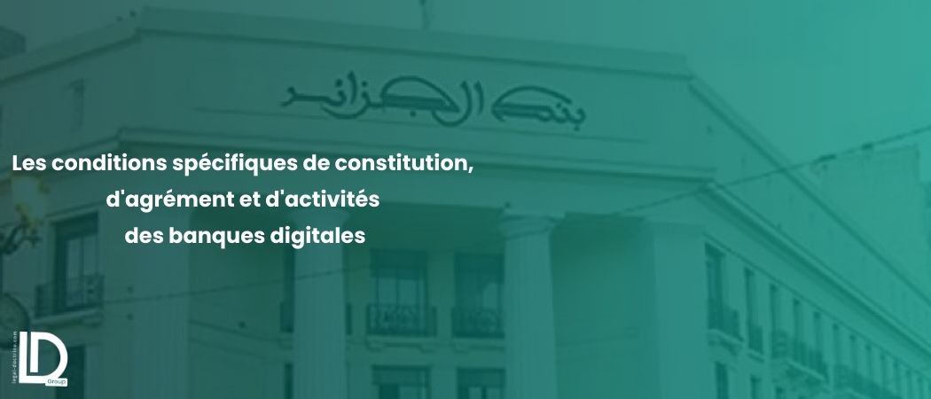 Illustration de l’article Les conditions spécifiques de constitution, d'agrément et d'activités des banques digitales