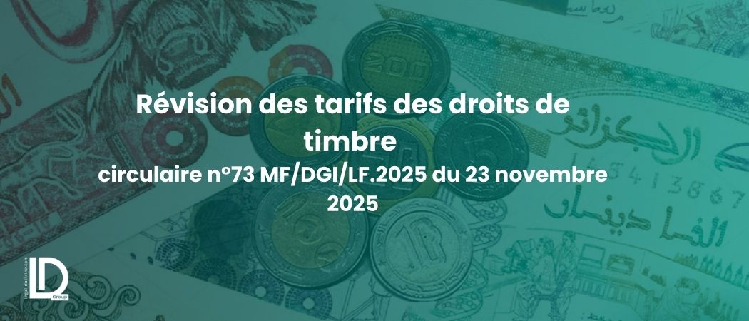 Illustration de l’article Révision des tarifs des droits de timbre : analyse juridique de la circulaire n°73 MF/DGI/LF.2025 du 23 novembre 2025