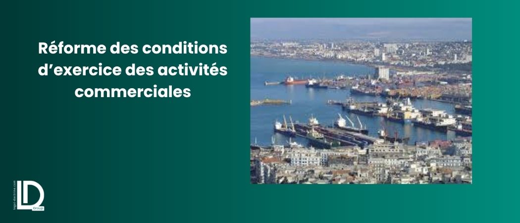 Illustration de l’article Réforme des conditions d’exercice des activités commerciales
