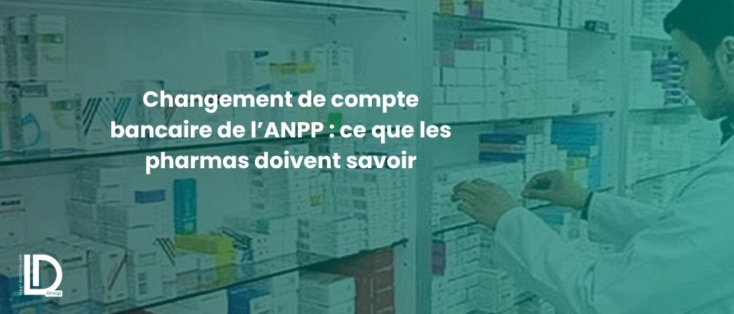 Illustration de l’article Changement de compte bancaire de l’ANPP : ce que les pharmas doivent savoir