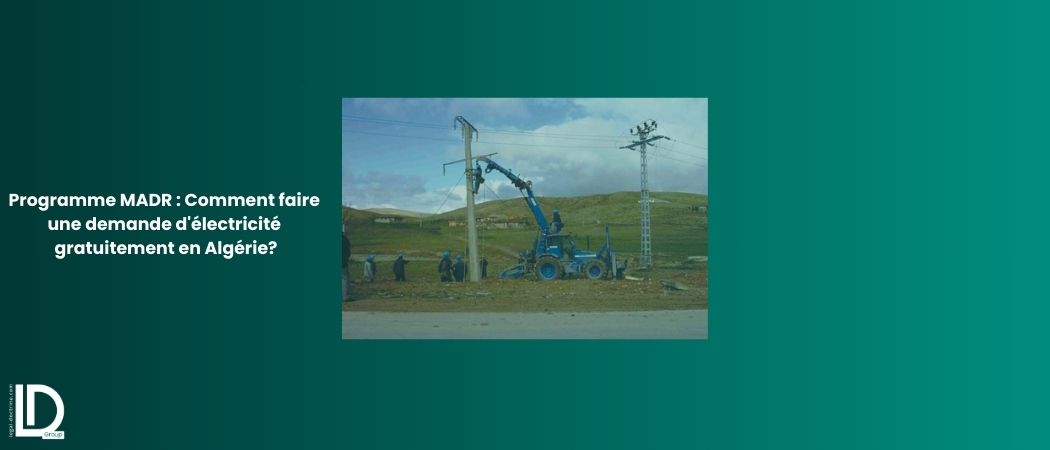 Illustration de l’article Programme MADR : Comment faire une demande d'électricité gratuitement en Algérie?