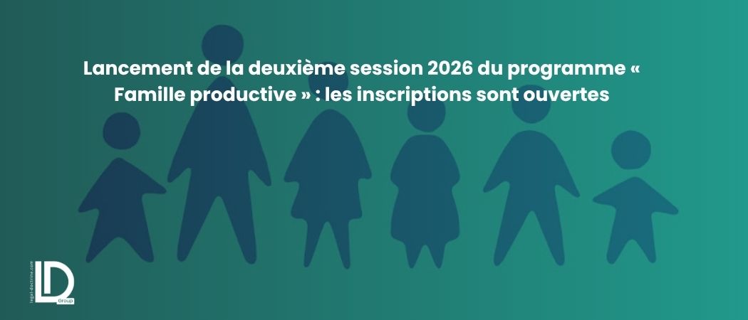 Illustration de l’article Lancement de la deuxième session 2026 du programme « Famille productive » : les inscriptions sont ouvertes