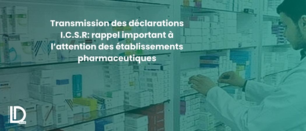 Illustration de l’article Transmission des déclarations I.C.S.R: rappel important à l’attention des établissements pharmaceutiques
