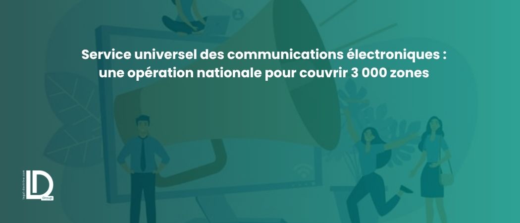 Illustration de l’article Service universel des communications électroniques : une opération nationale pour couvrir 3 000 zones