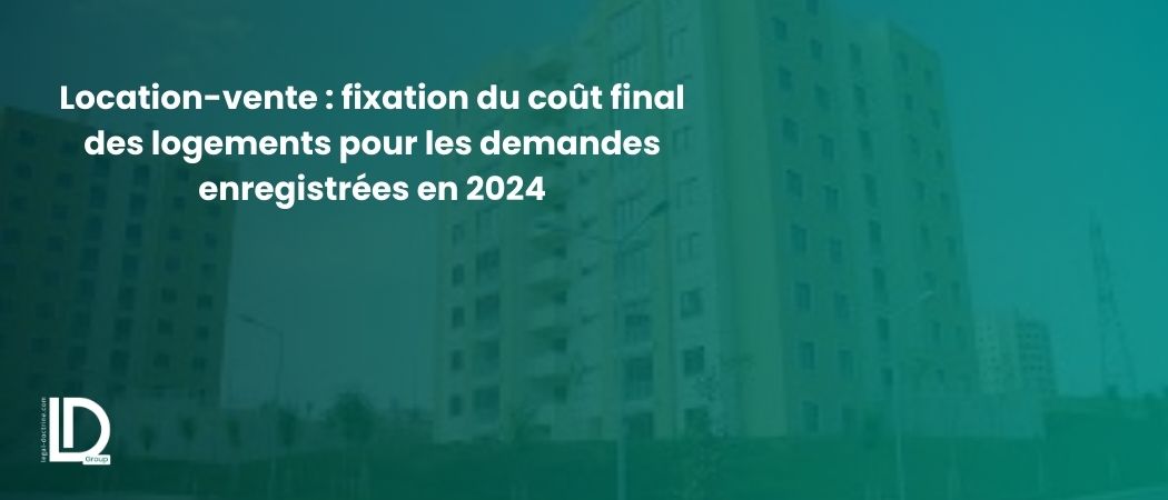Illustration de l’article Location-vente : fixation du coût final des logements pour les demandes enregistrées en 2024
