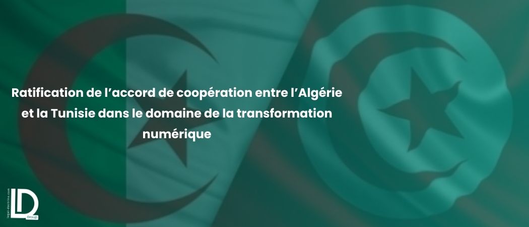 Illustration de l’article Ratification de l’accord de coopération entre l’Algérie et la Tunisie dans le domaine de la transformation numérique