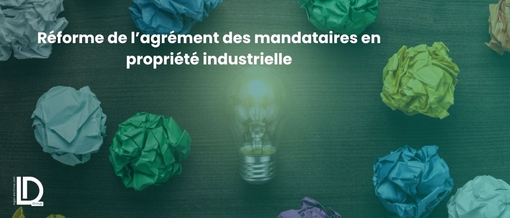 Illustration de l’article Réforme de l’agrément des mandataires en propriété industrielle
