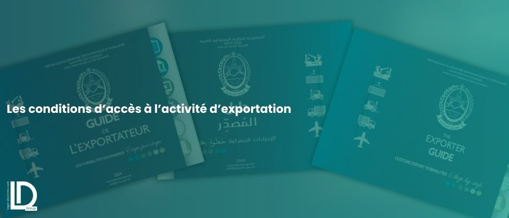 Illustration de l’article Les conditions d’accès à l’activité d’exportation