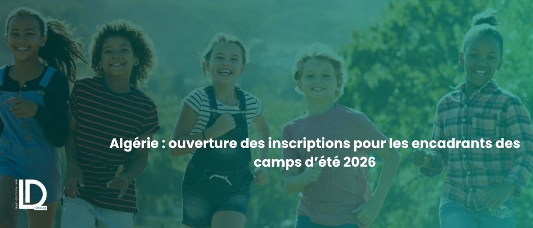 Illustration de l’article Algérie : ouverture des inscriptions pour les encadrants des camps d’été 2026