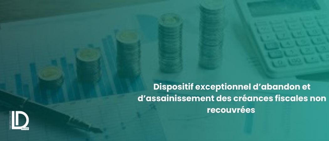 Illustration de l’article Dispositif exceptionnel d’abandon et d’assainissement des créances fiscales non recouvrées