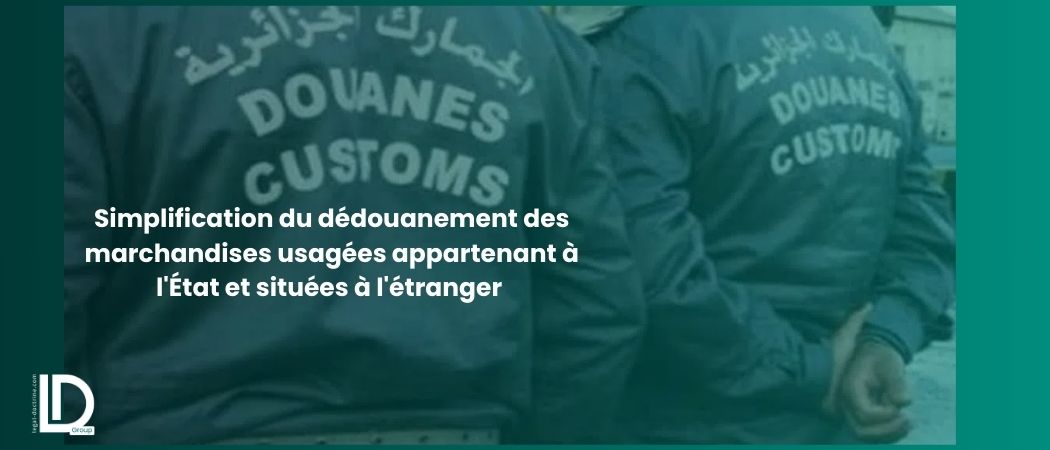 Illustration de l’article Simplification du dédouanement des marchandises usagées appartenant à l'État et situées à l'étranger