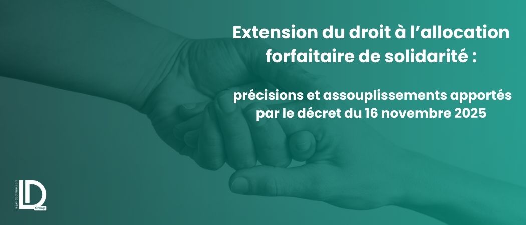 Illustration de l’article Extension du droit à l’allocation forfaitaire de solidarité : précisions et assouplissements apportés par le décret du 16 novembre 2025